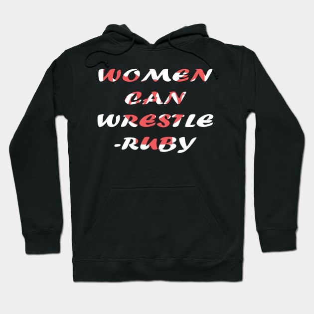 Women can wrestle Ruby Design Hoodie by FBW Wrestling 